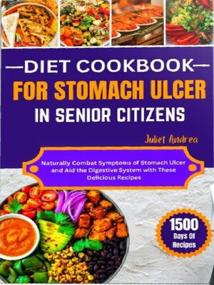 cover image of Diet Cookbook for Stomach Ulcer in Senior Citizens